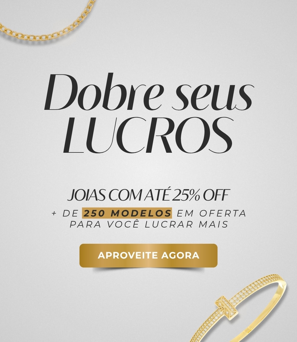 JOIAS COM ATÉ 25% OFF