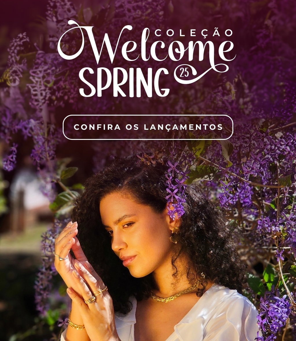 Coleção Welcome Spring 2025