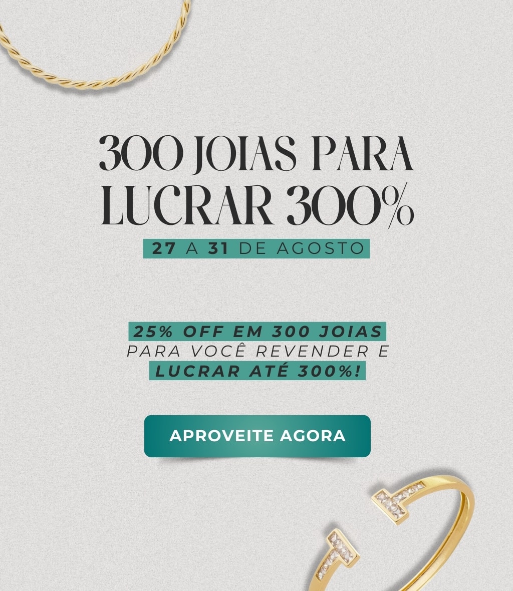 300 Joias para Lucrar 300%