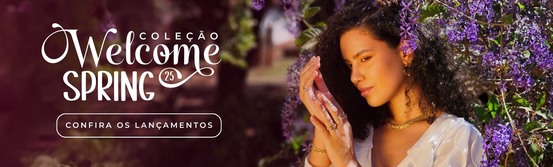 Coleção Welcome Spring 2025